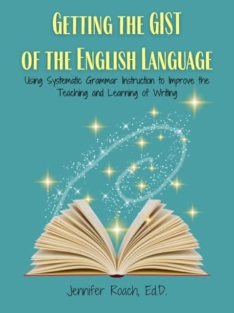 Getting The Gist Of The English Languageusing Systematic Gra