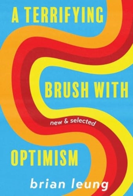 A Terrifying Brush With Optimism