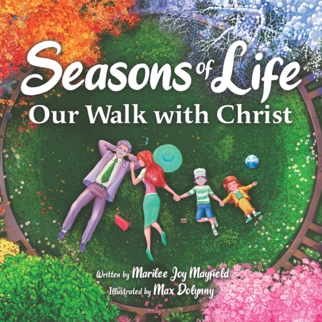Seasons of Lifeour Walk With Christ