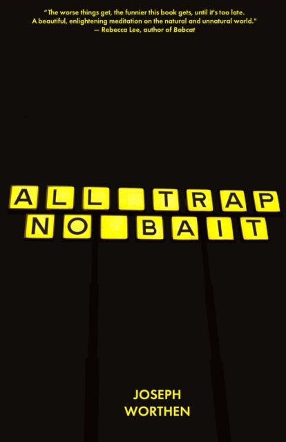 All Trap No Bait