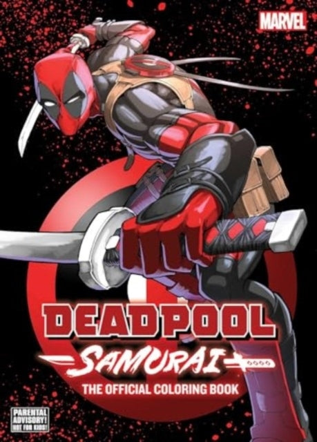 Deadpool: Samurai—the Official Coloring Book