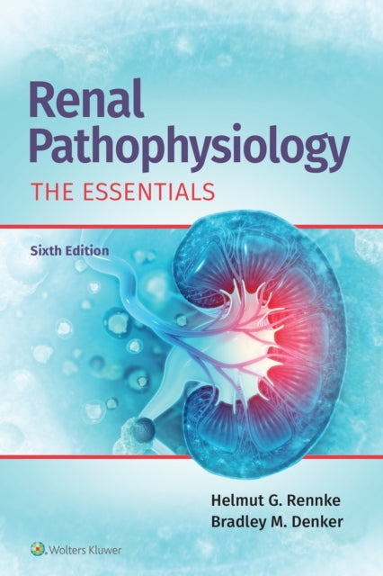 Renal Pathophysiologythe Essentials