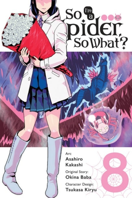 So I'm a Spider, So What?, Vol. 8 (light Novel)