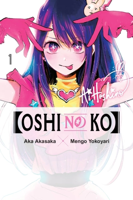 [oshi No Ko] Vol. 1