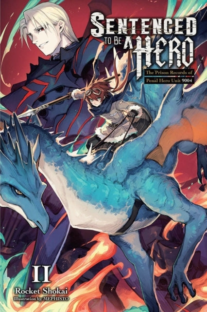 Sentenced to Be a Hero Vol. 2 (light Novel)