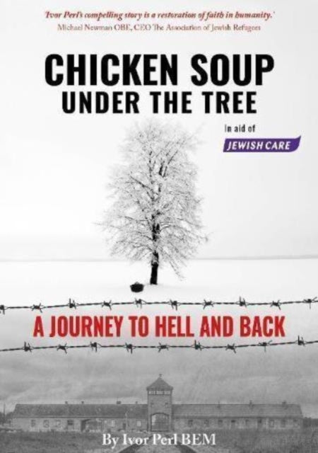 Chicken Soup Under The Treea Journey To Hell and Back