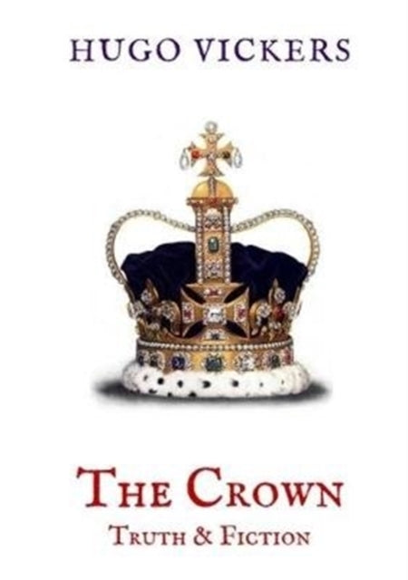 The Crown Truth & Fiction