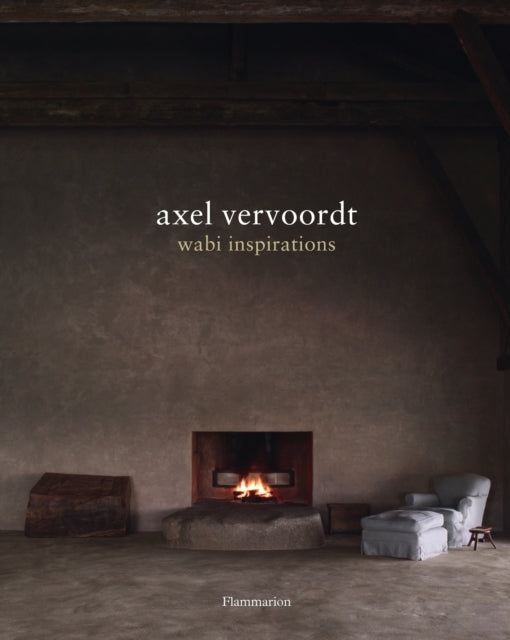 Axel Vervoordt Wabi Inspirations