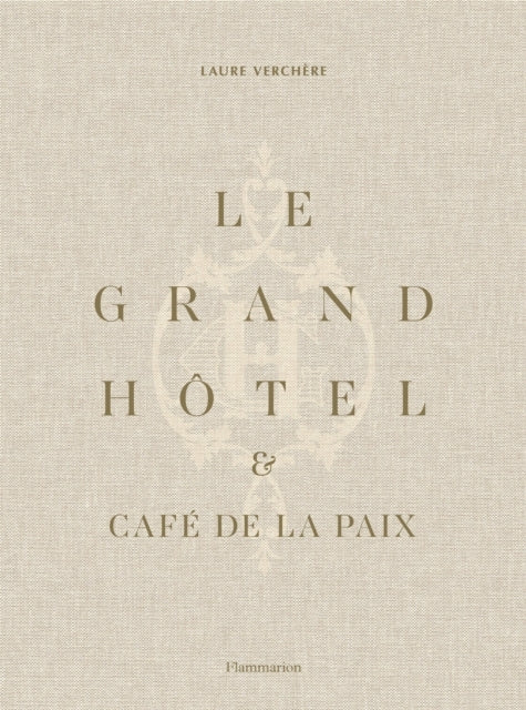 Le Grand Hotel & Cafe De La Paix