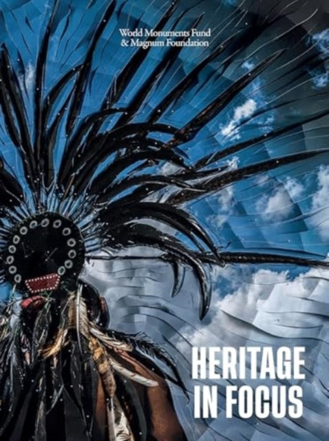 Heritage In Focus (Bilingual Edition)
