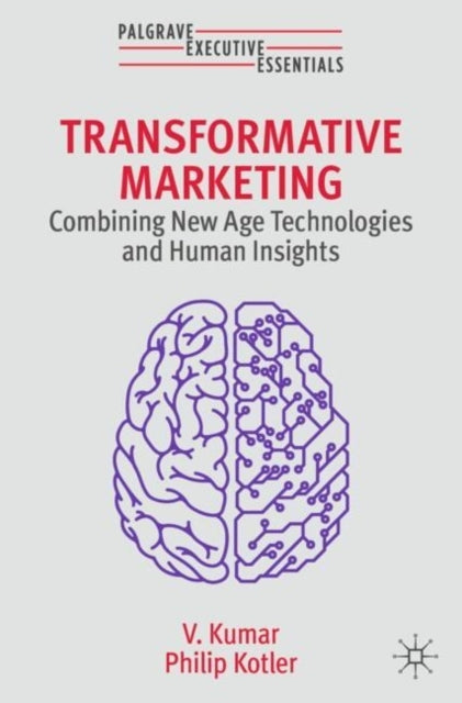 Transformative Marketingcombining New Age Technologies and H