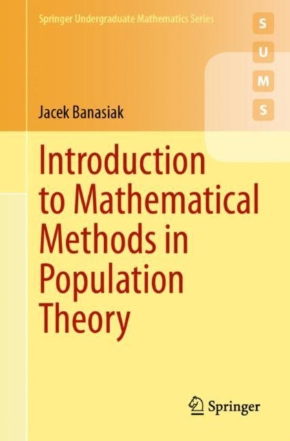 Introduction To Mathematical Methods In Population Theory
