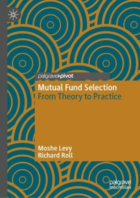 Mutual Fund Selectionfrom Theory To Practice
