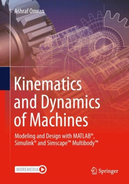 Kinematics And Dynamics Of Machinesmodeling And Design With