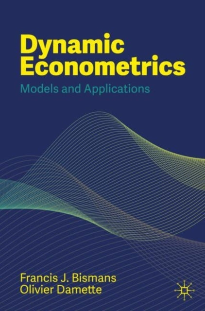 Dynamic Econometricsmodels And Applications