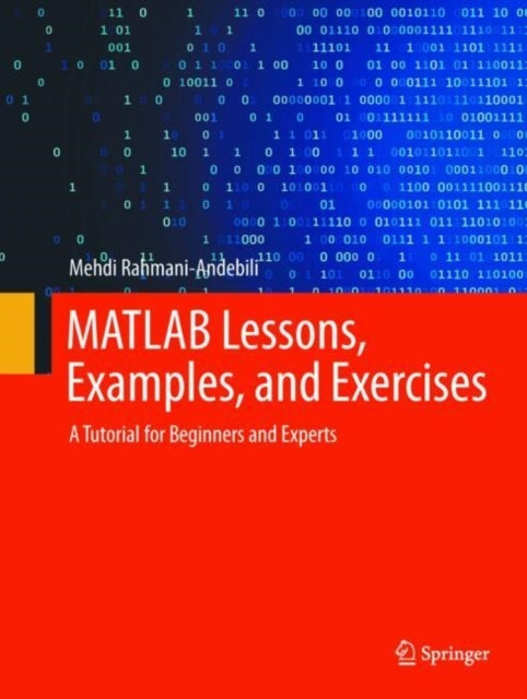 Matlab Lessons Examples and Exercisesa Tutorial For Beginn