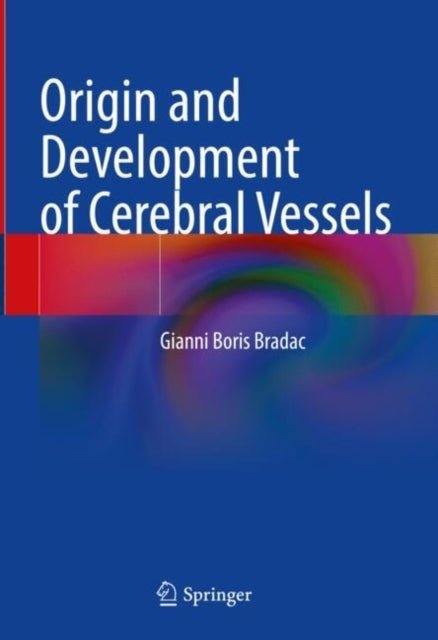 Origin And Development Of Cerebral Vessels