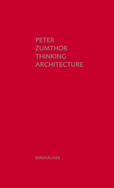 Thinking Architecturethird Expanded Edition