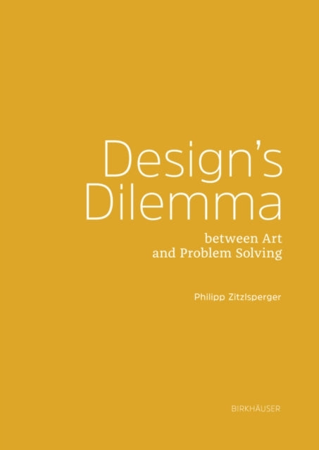 Design's Dilemma Between Art and Problem-Solving