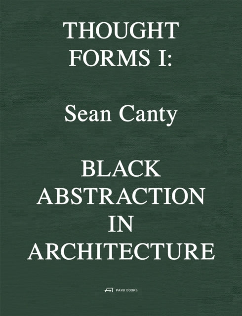 Black Abstraction In Architecturethought Forms I