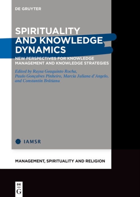 Spirituality and Knowledge Dynamicsnew Perspectives For Know