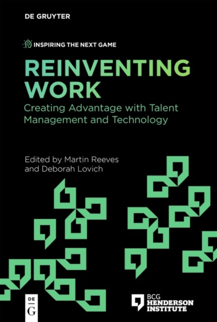 Reinventing Workcreating Advantage With Talent Management An