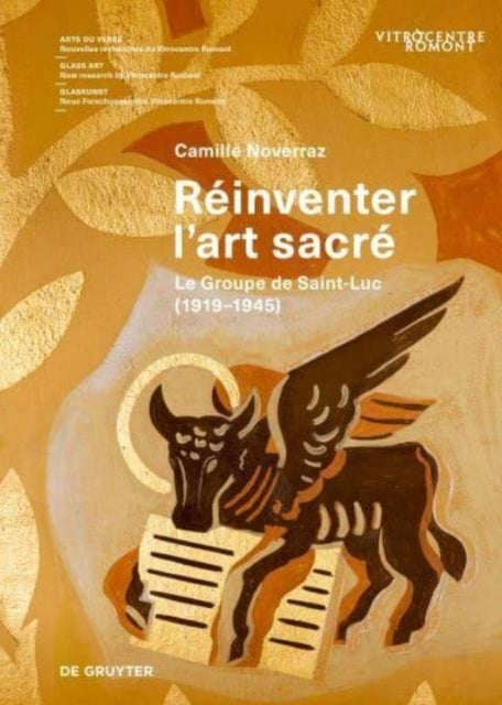 Reinventer Lart Sacrele Groupe De Saint-Luc (1919-1945)