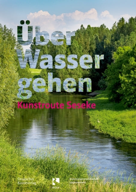 Uber Wasser Gehenkunstroute Seseke