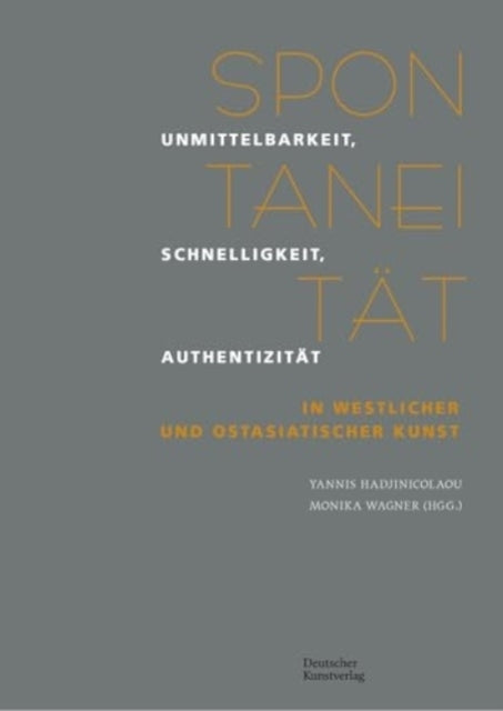 Spontaneitatunmittelbarkeit Schnelligkeit Authentizitat In