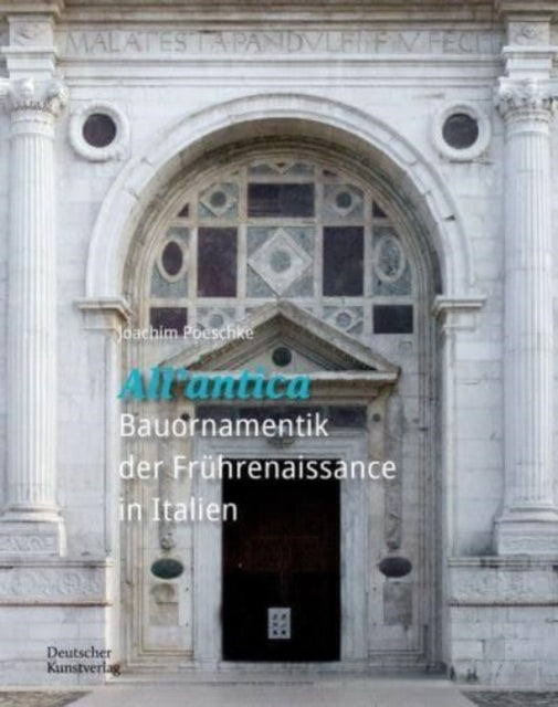Allantica Bauornamentik Der Fruhrenaissance In Italien