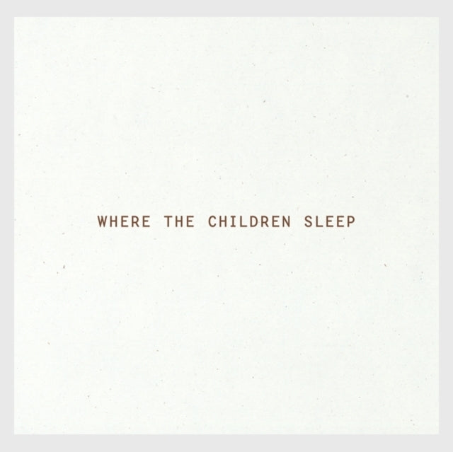 Where the Children Sleep