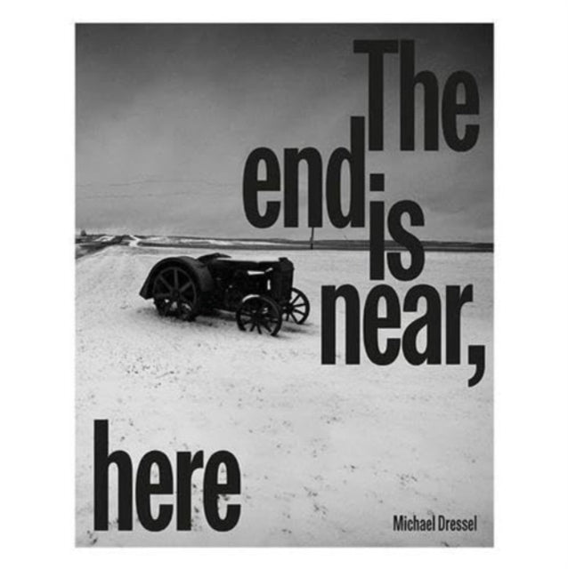 The End Is Near Here