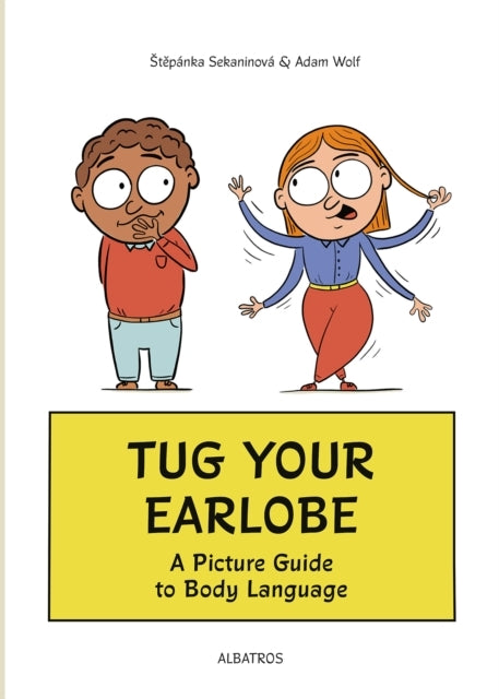 Tug Your Earlobea Picture Guide To Body Language