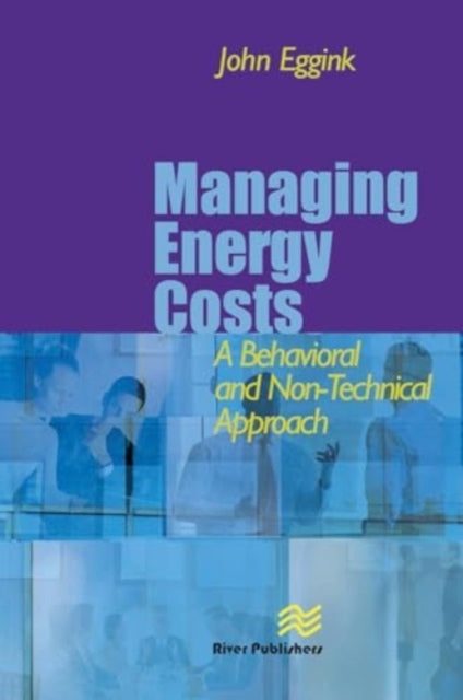 Managing Energy Costsa Behavioral and Non-Technical Approach