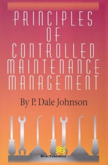 Principles of Controlled Maintenance