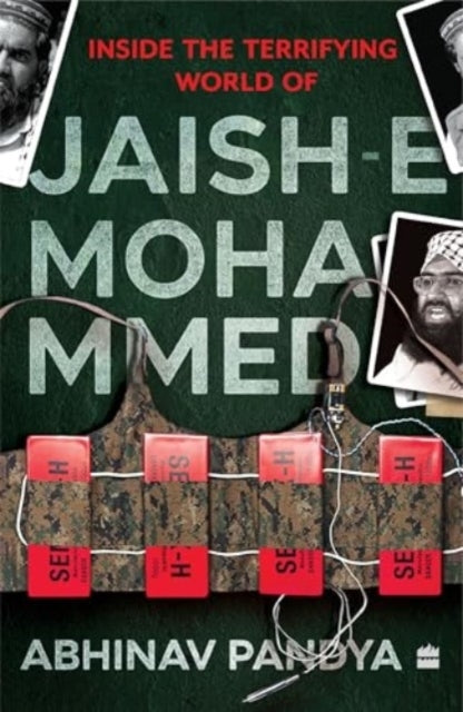 Inside The Terrifying World Of Jaish-E-Mohammed