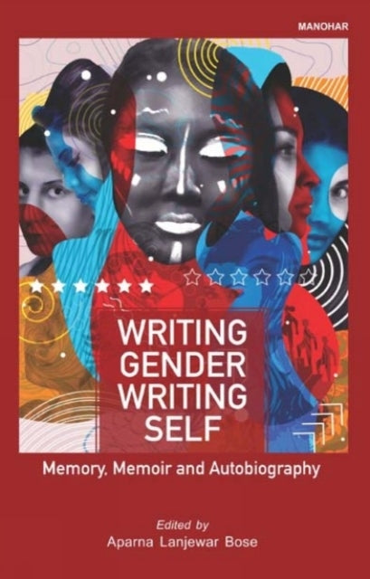 Writing Gender Writing Selfmemory Memoir and Autobiography