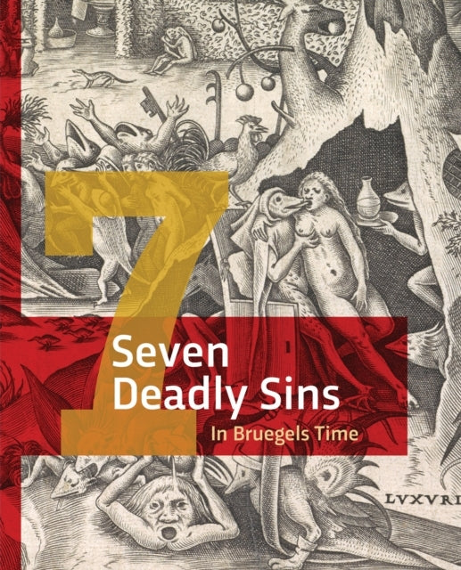 The Seven Deadly Sins In Bruegels' Time