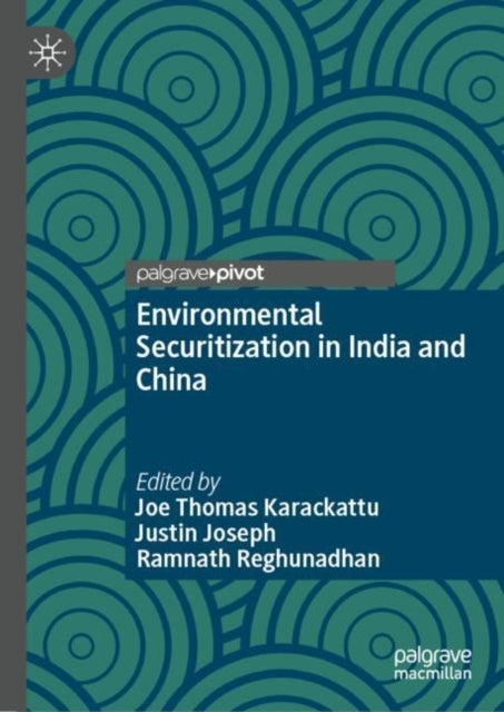 Environmental Securitization In India and China
