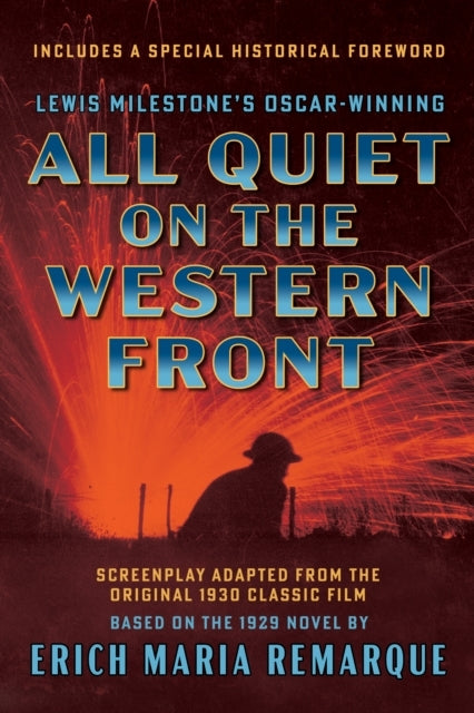 All Quiet on the Western Front (Screenplay Adapted from the Original 1930 Classic Film)