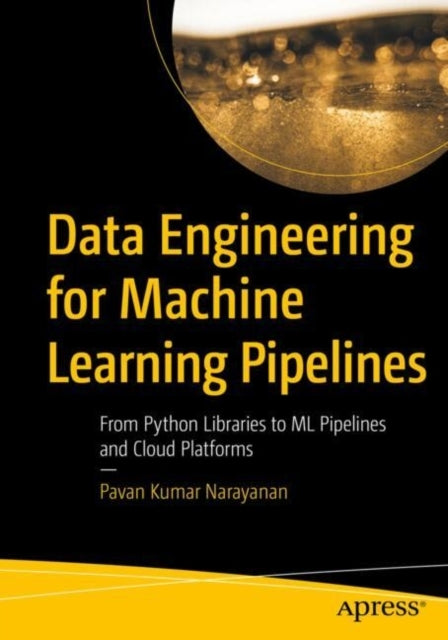 Data Engineering For Machine Learning Pipelinesfrom Python L
