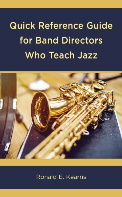Quick Reference Guide For Band Directors Who Teach Jazz