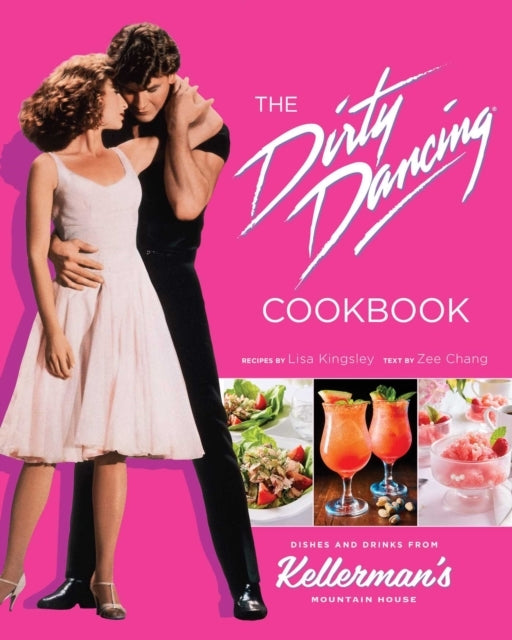 The Dirty Dancing Cookbook