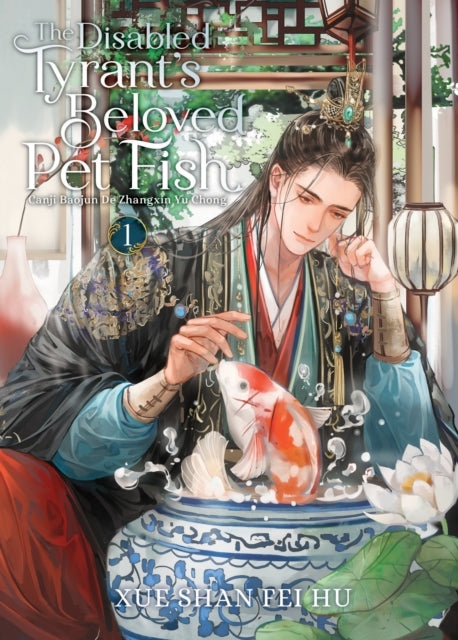 The Disabled Tyrant's Beloved Pet Fish Canji Baojun De Zhan