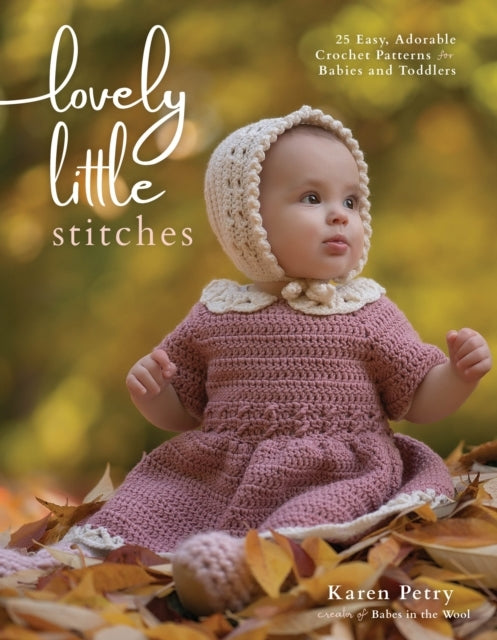 Lovely Little Stitches25 Easy Adorable Crochet Patterns For